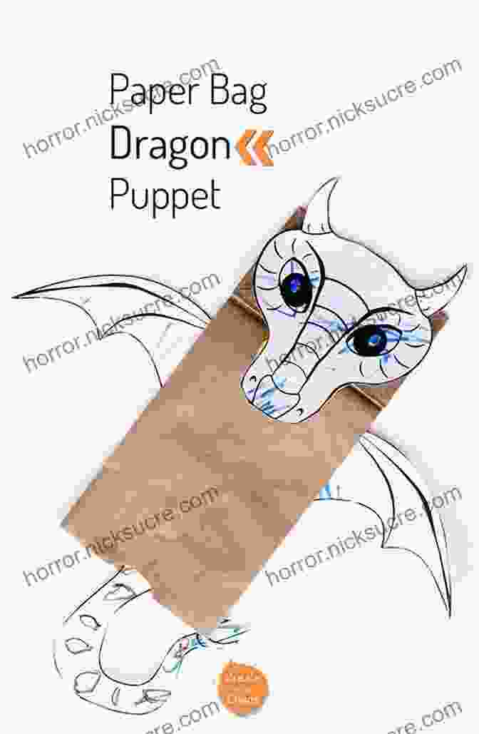 A Paper Bag Puppet Of A Dragon Best Summer Ever: A Summer S Worth Of Fun Inexpensive Art Learning Projects To Occupy Kids 6 11 At Home For Hours At A Time