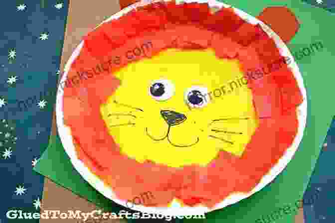 A Paper Plate With A Lion Face Painted On It Best Summer Ever: A Summer S Worth Of Fun Inexpensive Art Learning Projects To Occupy Kids 6 11 At Home For Hours At A Time