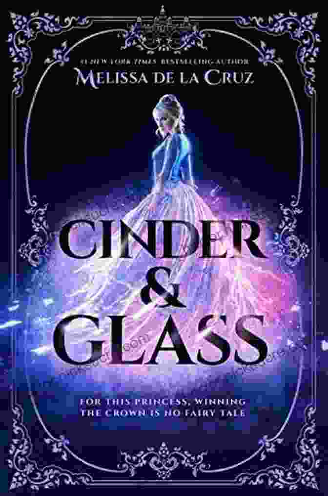 Cinder Glass Book Cover Featuring Ella In Her Glass Slippers Cinder Glass Melissa De La Cruz