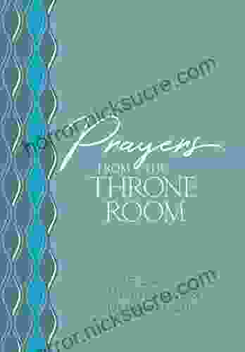 Prayers From The Throne Room: 365 Daily Meditations Declarations (The Passion Translation Devotionals)