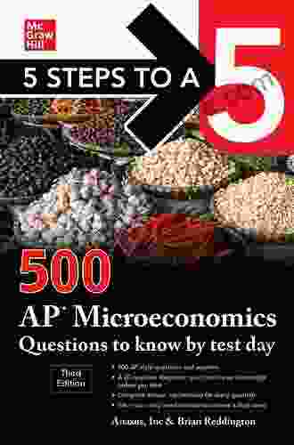 5 Steps To A 5: 500 AP Microeconomics Questions To Know By Test Day Third Edition (5 Steps To A 5: 500 AP Questions To Know By Test Day)