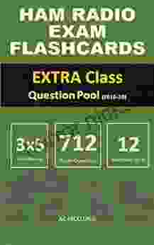 HAM RADIO EXAM FLASHCARDS: EXTRA Class Question Pool (2024 20)