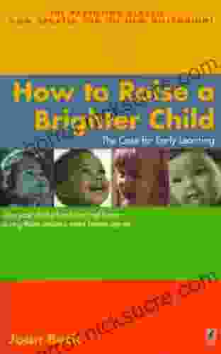 How to Raise a Brighter Child