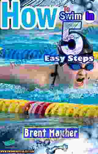 How To Swim In Five Easy Steps