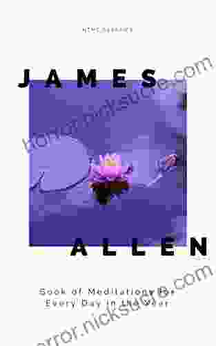 James Allen s of Meditations for Every Day in the Year (Golden Classics 40)