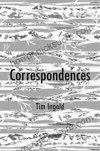 Correspondences Tim Ingold