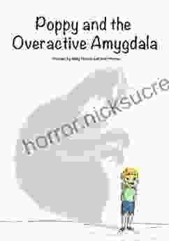 Poppy And The Overactive Amygdala