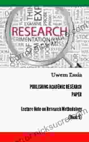 PUBLISHING ACADEMIC RESEARCH PAPER (Lecture Note On Research Methodology 5)