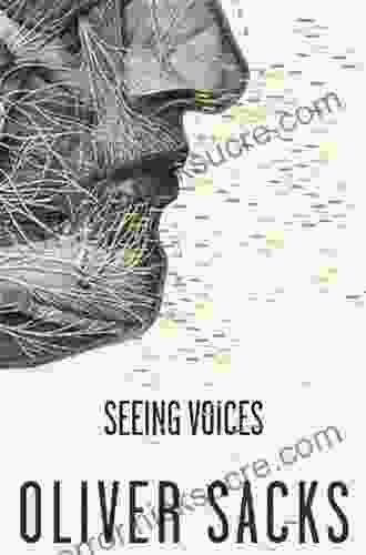 Seeing Voices Oliver Sacks