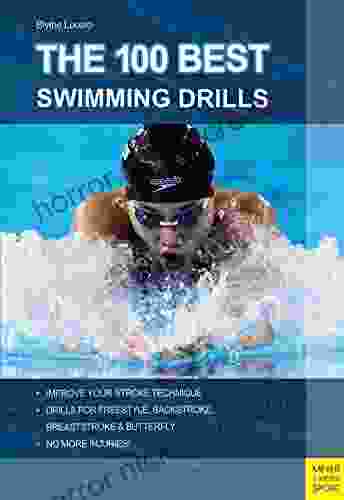 The 100 Best Swimming Drills Blythe Lucero