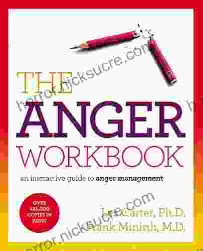 The Anger Workbook: An Interactive Guide to Anger Management