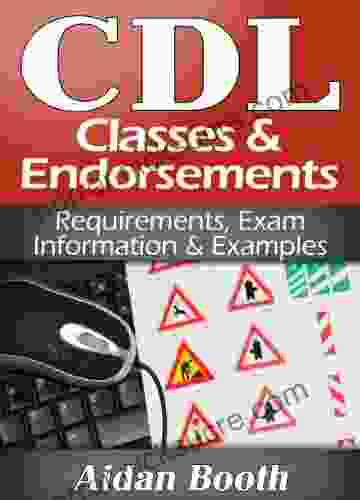 CDL Classes and Endorsements: A Complete Guide to Requirements