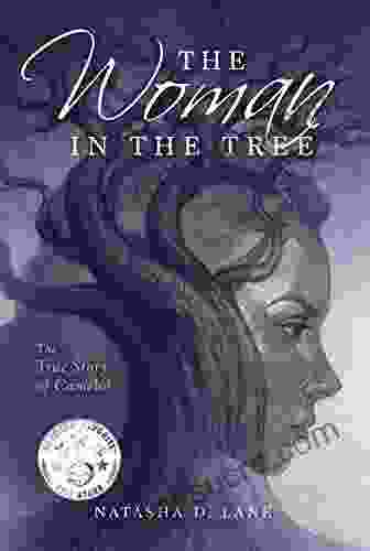 The Woman In the Tree: The True Story of Camelot