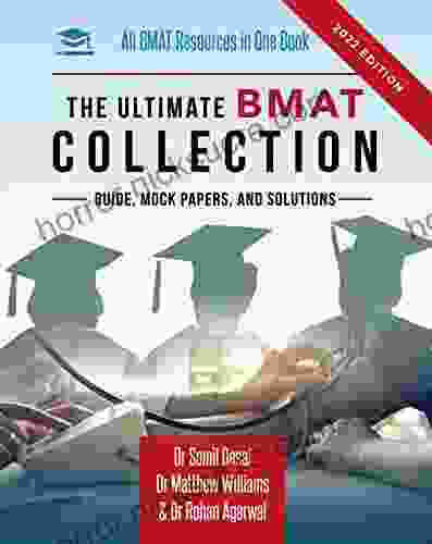 The Ultimate BMAT Collection: 5 In One Over 2500 Practice Questions Solutions Includes 8 Mock Papers Detailed Essay Plans BioMedical Admissions Medical School Application Library)