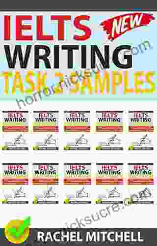 Ielts Writing Task 2 Samples: Over 450 High Quality Model Essays For Your Reference To Gain A High Band Score 8 0+ In 1 Week (Box Set)